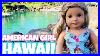 American Girl Doll Hawaii Trip